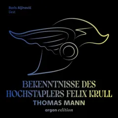 Bekenntnisse des Hochstaplers Felix Krull