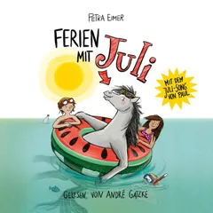 Ferien mit Juli - Juli-Reihe, Teil 3