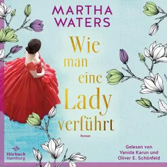 Wie man eine Lady verführt (Regency Romantics 2)