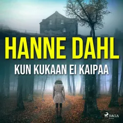 Kun kukaan ei kaipaa