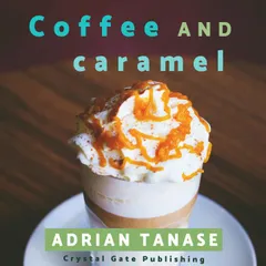 Coffee and Caramel