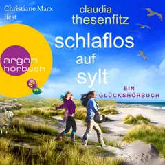 Schlaflos auf Sylt - Die Glückshörbuch-Reihe