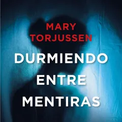 Durmiendo entre mentiras