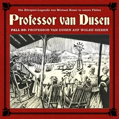 Professor van Dusen auf Wolke sieben