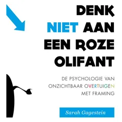 Denk Niet Aan een Roze Olifant