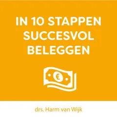 In 10 Stappen Succesvol Beleggen