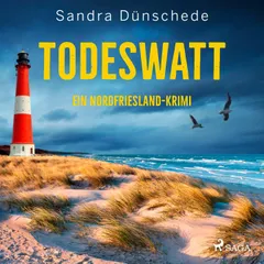 Todeswatt: Ein Nordfriesland-Krimi (Ein Fall für Thamsen & Co. 4)