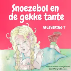 Snoezebol 7: De Gekke Tante