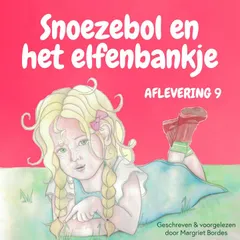 Snoezebol 9: Het Elfenbankje