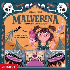 Malverina. Ich möchte eine Hexe sein [Band 1]