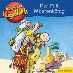 Kommissar Kugelblitz - Der Fall Wüstenkönig