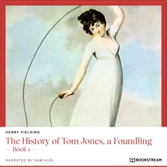 The History of Tom Jones, a Foundling
