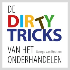 De Dirty Tricks van het Onderhandelen