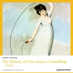 The History of Tom Jones, a Foundling