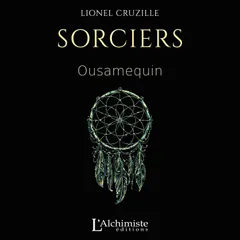 Sorciers : Ousamequin
