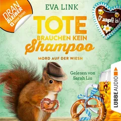 Mord auf der Wiesn - Tote brauchen kein Shampoo - Allgäu-Krimi, Teil 4