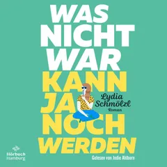 Was nicht war, kann ja noch werden