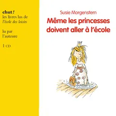 Même les princesses doivent aller à l'école