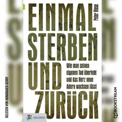 Einmal sterben und zurück