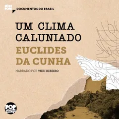 Um clima caluniado: Trechos selecionados de À Margem da História