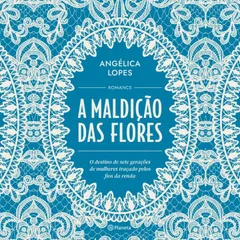 A maldição das flores