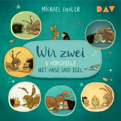 Wir zwei – 6 Hörspiele mit Hase und Igel