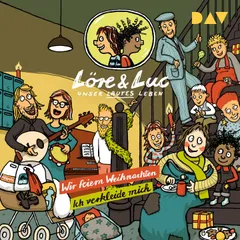 Löre & Luc – Unser lautes Leben (6). Folge 11: Wir feiern Weihnachten / Folge 12: Ich verkleide mich
