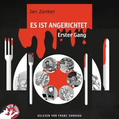 Es ist angerichtet - Erster Gang