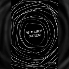 Os cavaleiros do ateísmo