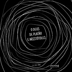 Os deuses de Platão e Aristóteles