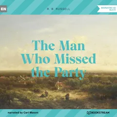 The Man Who Missed the Party