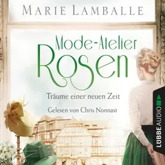 Mode-Atelier Rosen - Träume einer neuen Zeit