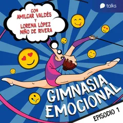 Gimnasia emocional, just do it - Gimnasia emocional T01E01