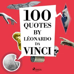 100 Quotes by Léonardo da Vinci