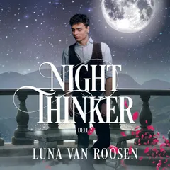 Night Thinker: Deel 2 van Day Dreamer