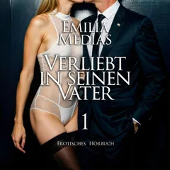 Verliebt in seinen Vater 1 | Erotischer Roman