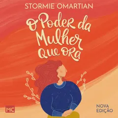 O poder da mulher que ora — Nova edição