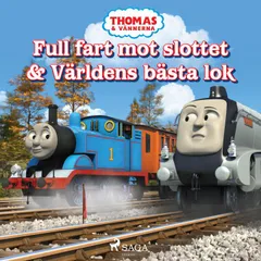 Thomas och vännerna - Full fart mot slottet & Världens bästa lok