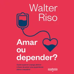 Amar ou depender