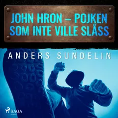 John Hron - Pojken som inte ville slåss