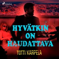Hyvätkin on haudattava