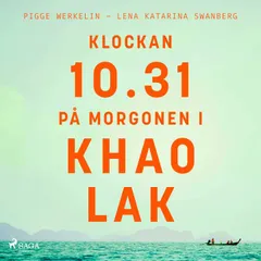 Klockan 10.31 på morgonen i Khao Lak