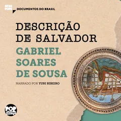 Descrição de Salvador: Trechos selecionados de Tratado Descritivo do Brasil