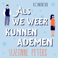 Als We Weer Kunnen Ademen