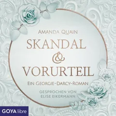 Skandal & Vorurteil. Ein Georgie-Darcy-Roman