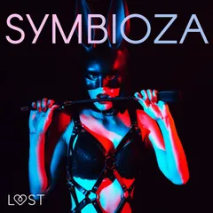 Symbioza – 6 opowiadań erotycznych o dominacji i uległości