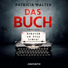 Das Buch - Schreib um dein Leben!
