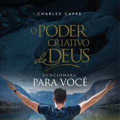 O Poder Criativo de Deus Funcionará para Você