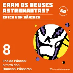 Ilha de Páscoa: a terra dos Homens-Pássaros