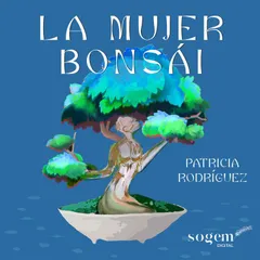 La mujer Bonsái